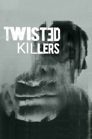 serie twisted killers en streaming