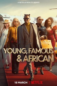 serie young, famous & african en streaming