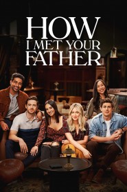 serie how i met your father en streaming