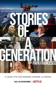 serie stories of a generation - avec le pape françois en streaming